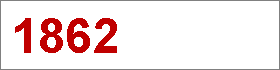 Das Jahr 1862 Das Jahr 1862
